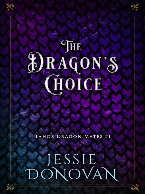 Title details for The Dragon's Choice by Jessie Donovan - Wait list